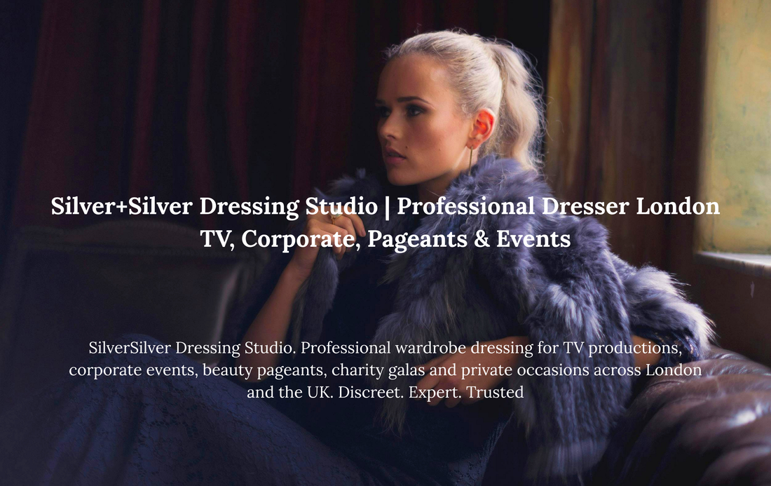 SILVER+SILVER Dressing Studio | Professional Event Dresser London - Corporate, Pageant, TV & Film